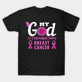 My God Is Stronger Than Breast Cancer Awareness Month T-Shirt